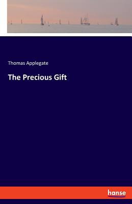 The Precious Gift 3337780407 Book Cover