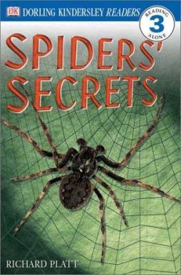 DK Readers: Spiders' Secrets (Level 3: Reading ... 0789483726 Book Cover