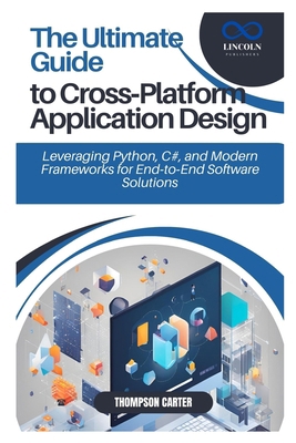 The Ultimate Guide to Cross-Platform Applicatio... B0DY56VW1C Book Cover