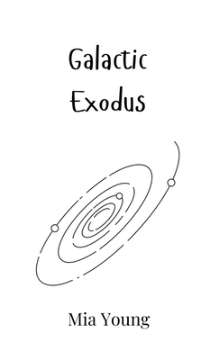Galactic Exodus 9916949786 Book Cover