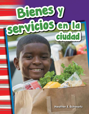 Bienes Y Servicios En La Ciudad [Spanish] 1493804901 Book Cover