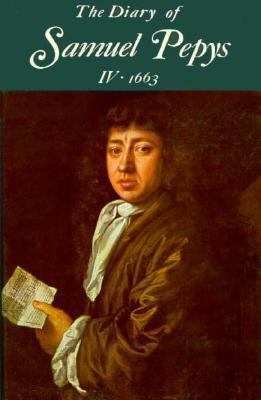 The Diary of Samuel Pepys, Vol. 4: 1663 0520018575 Book Cover