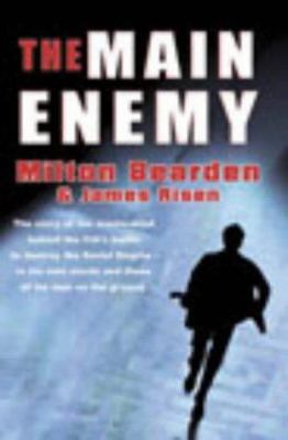 The Main Enemy : The Secret Story of the Cia's ... 0712681515 Book Cover