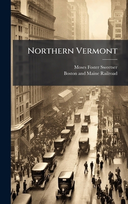 Northern Vermont 1024579972 Book Cover