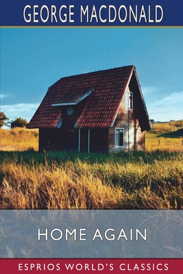 Home Again (Esprios Classics) 1034715895 Book Cover