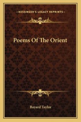 Poems Of The Orient 1163232025 Book Cover