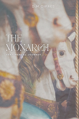 Sentimental Journey: The Monarch 1973282828 Book Cover