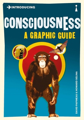 Introducing Consciousness: A Graphic Guide B01EKIHE3S Book Cover