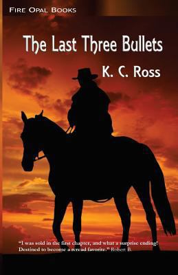 The Last Three bullets 1600431518 Book Cover