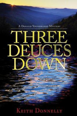 Three Deuces Down (Donald Youngblood) 1588382273 Book Cover
