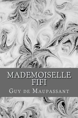 Mademoiselle Fifi [French] 1981885021 Book Cover