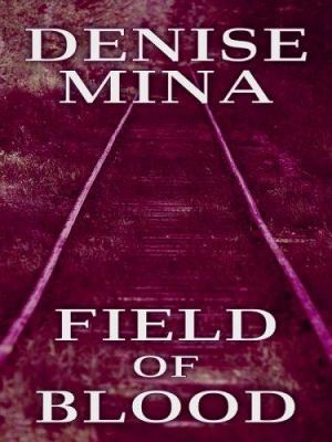 Field of Blood [Large Print] 1597221163 Book Cover