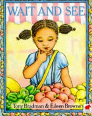 Wait and See 0749703512 Book Cover