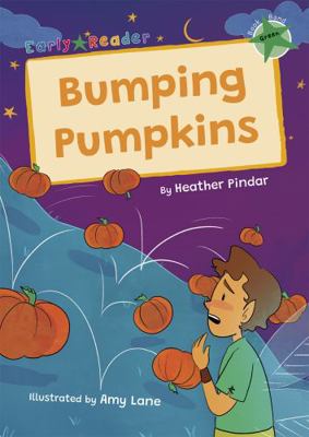 Bumping Pumpkins: (Green Early Reader) (Maveric... 1835110010 Book Cover