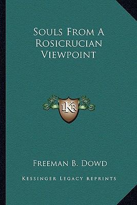 Souls From A Rosicrucian Viewpoint 116281439X Book Cover