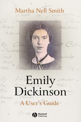 Emily Dickinson: A User's Guide 1405147202 Book Cover