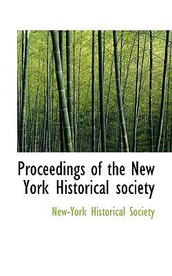 Proceedings of the New York Historical Society 1117439151 Book Cover