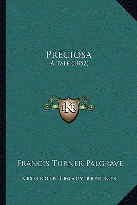 Preciosa: A Tale (1852) 116492219X Book Cover