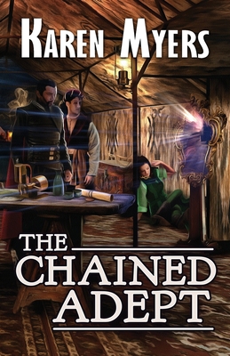 The Chained Adept: A Lost Wizard's Tale 1629620297 Book Cover