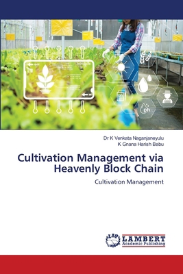 Cultivation Management via Heavenly Block Chain 3659778257 Book Cover