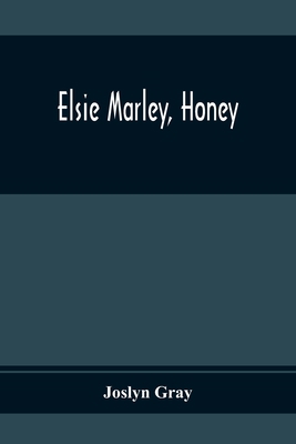 Elsie Marley, Honey 9354365965 Book Cover