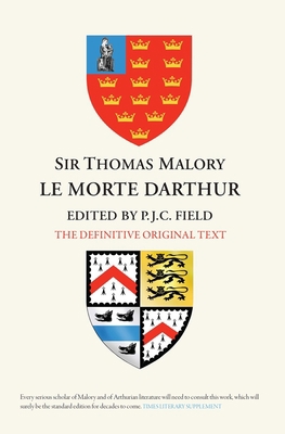 Sir Thomas Malory: Le Morte Darthur: The Defini... 1843844605 Book Cover