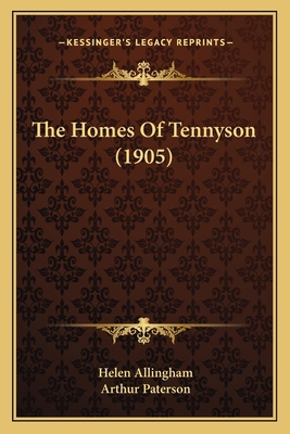 The Homes Of Tennyson (1905) 1164868853 Book Cover