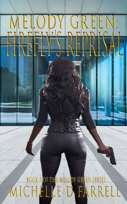 Melody Green: Firefly's Reprisal: Book 3 of The... B09M5CZMBJ Book Cover