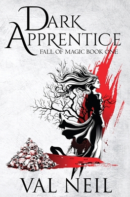 Dark Apprentice: Fall of Magic Book One 1955075018 Book Cover