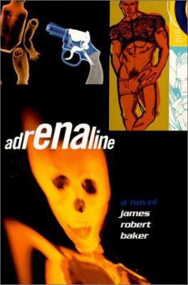 Adrenaline: A Novel 1555835651 Book Cover