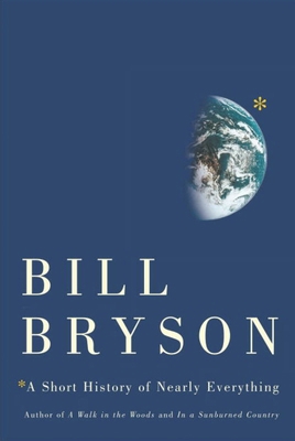 A Short History of Nearly Everything 0385660030 Book Cover