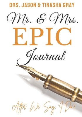 Mr. & Mrs. EPIC Journal: After We Say, I Do! B0BW2SDJDD Book Cover