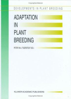 Adaptation in Plant Breeding: Selected Papers f... 0792340620 Book Cover