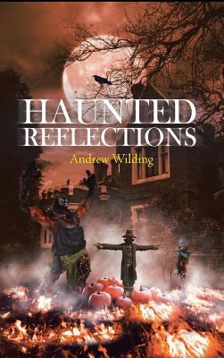 Haunted Reflections 1644167565 Book Cover