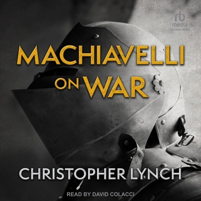 Machiavelli on War B0CW4YR9YW Book Cover