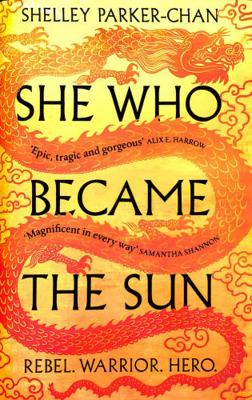 She Who Became the Sun (The Radiant Emperor) 1529043387 Book Cover