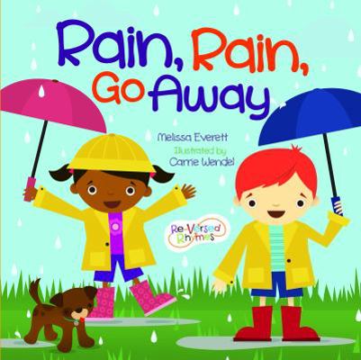 Rain, Rain, Go Away 1486712479 Book Cover