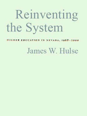 Reinventing the System: Higher Education in Nev... 0874175003 Book Cover