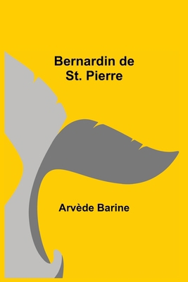 Bernardin De St. Pierre 9354842771 Book Cover