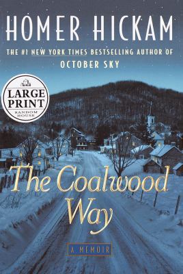 The Coalwood Way: Large Print Edition [Large Print] B00724F6Q0 Book Cover