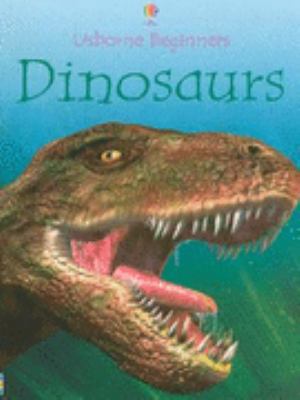 Dinosaurs (Usborne Beginners Series) 0746055854 Book Cover