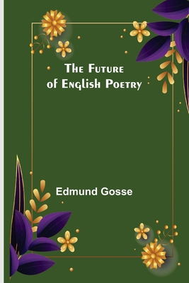 The Future of English Poetry 9356370311 Book Cover