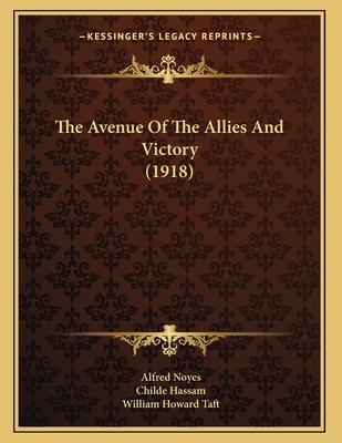 The Avenue Of The Allies And Victory (1918) 1164141368 Book Cover