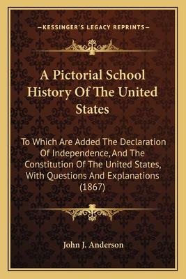 A Pictorial School History Of The United States... 1163914932 Book Cover