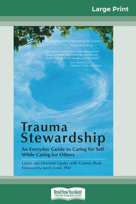 Trauma Stewardship: An Everyday Guide to Caring... [Large Print] 0369307933 Book Cover