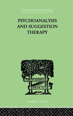 Psychoanalysis And Suggestion Therapy 1138875708 Book Cover