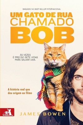 Um Gato de Rua Chamado Bob [Portuguese] 8581634575 Book Cover