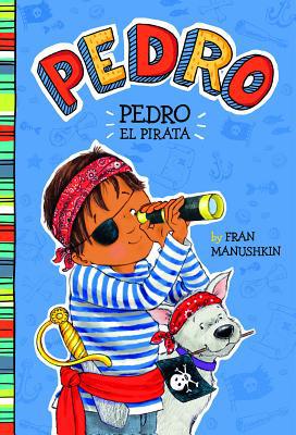 Pedro el Pirata = Pirate Pedro [Spanish] 1515825140 Book Cover