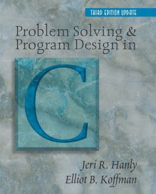 Problem Solving and Program Design in C (3rd Ed... 0201754908 Book Cover