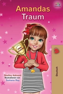 Amandas Traum: Amanda's Dream - German Children... [German] 1525918540 Book Cover